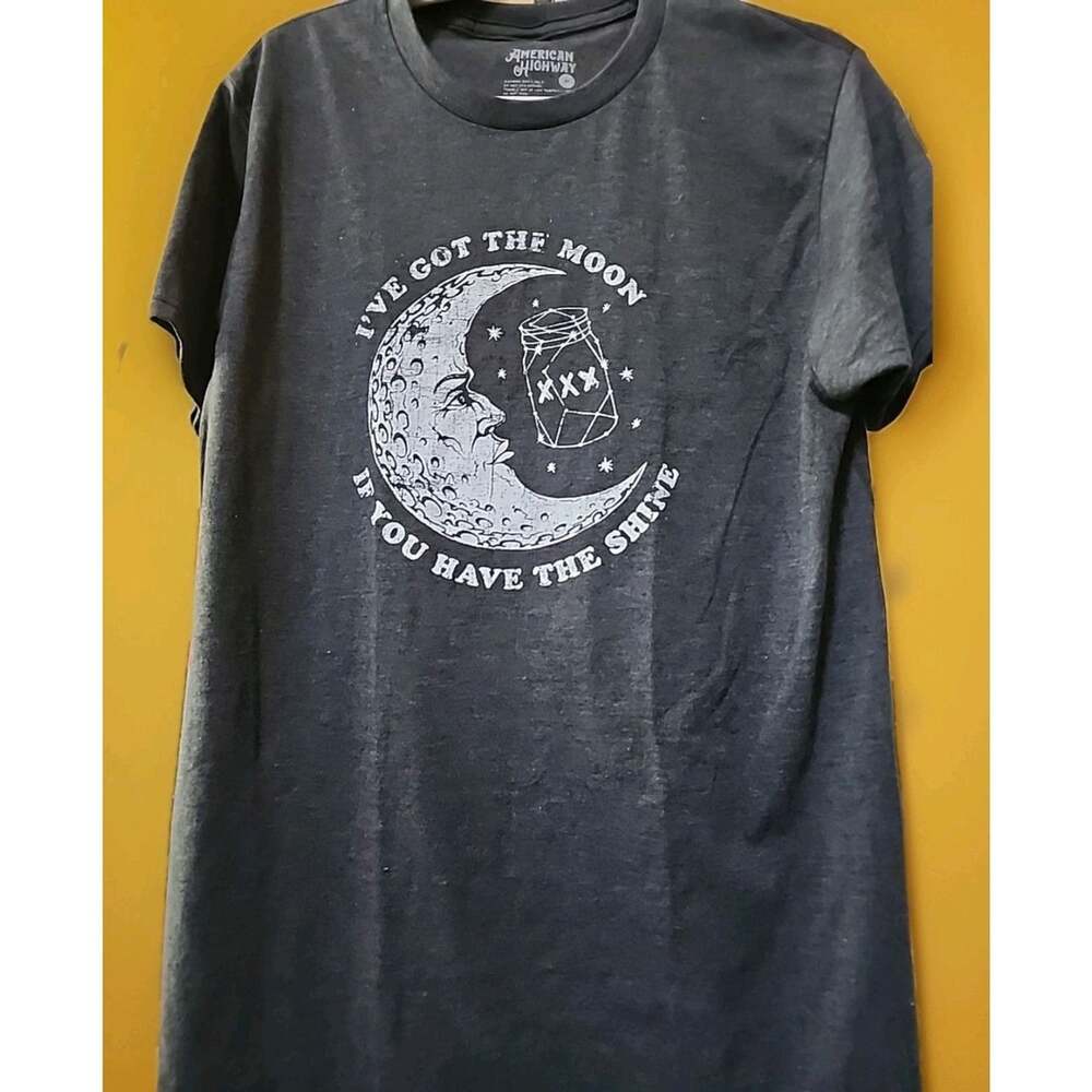 American Highway Gray We Got The Moon If You Have The Shine Shirt Medium CR10
